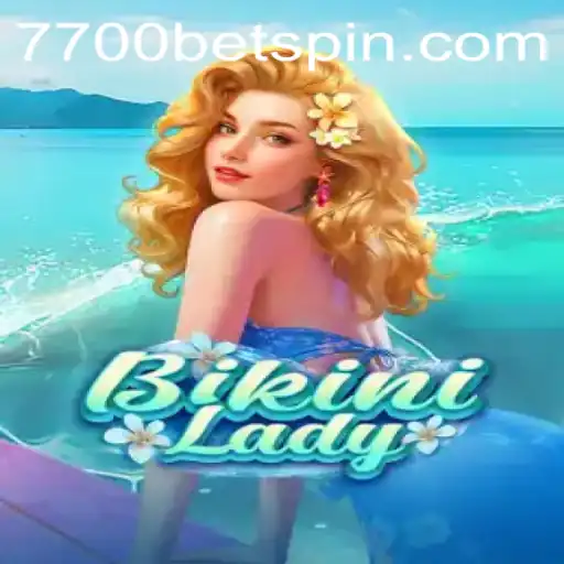 Discover the Exciting World of BikiniLady in 7700BET