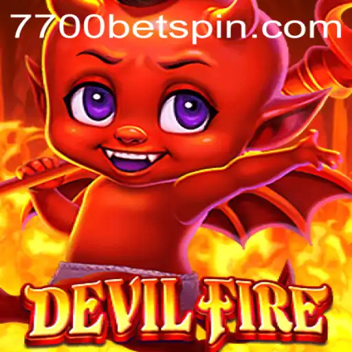 Explore the Thrilling World of DevilFire: A New Gaming Experience with 7700BET