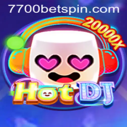 HotDJ and the Exciting World of 7700BET: A Dynamic Gaming Experience