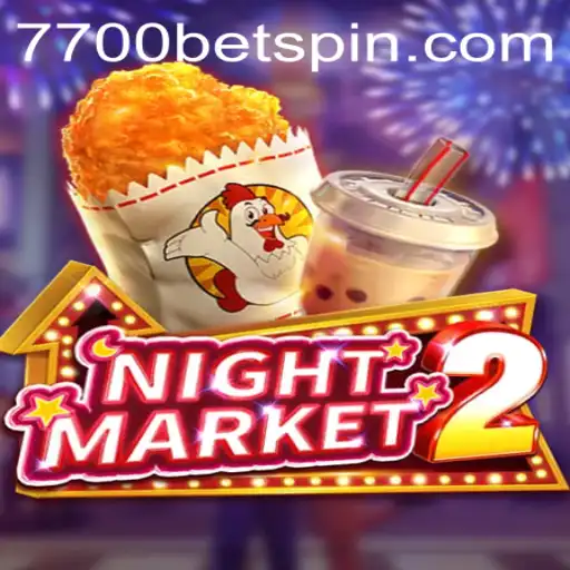 Exploring the Thrilling World of NightMarket2 with 7700BET
