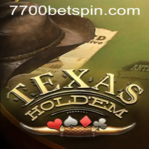 Mastering the Art of Texas Hold'em: Understanding the Basics and Advanced Strategies with 7700BET